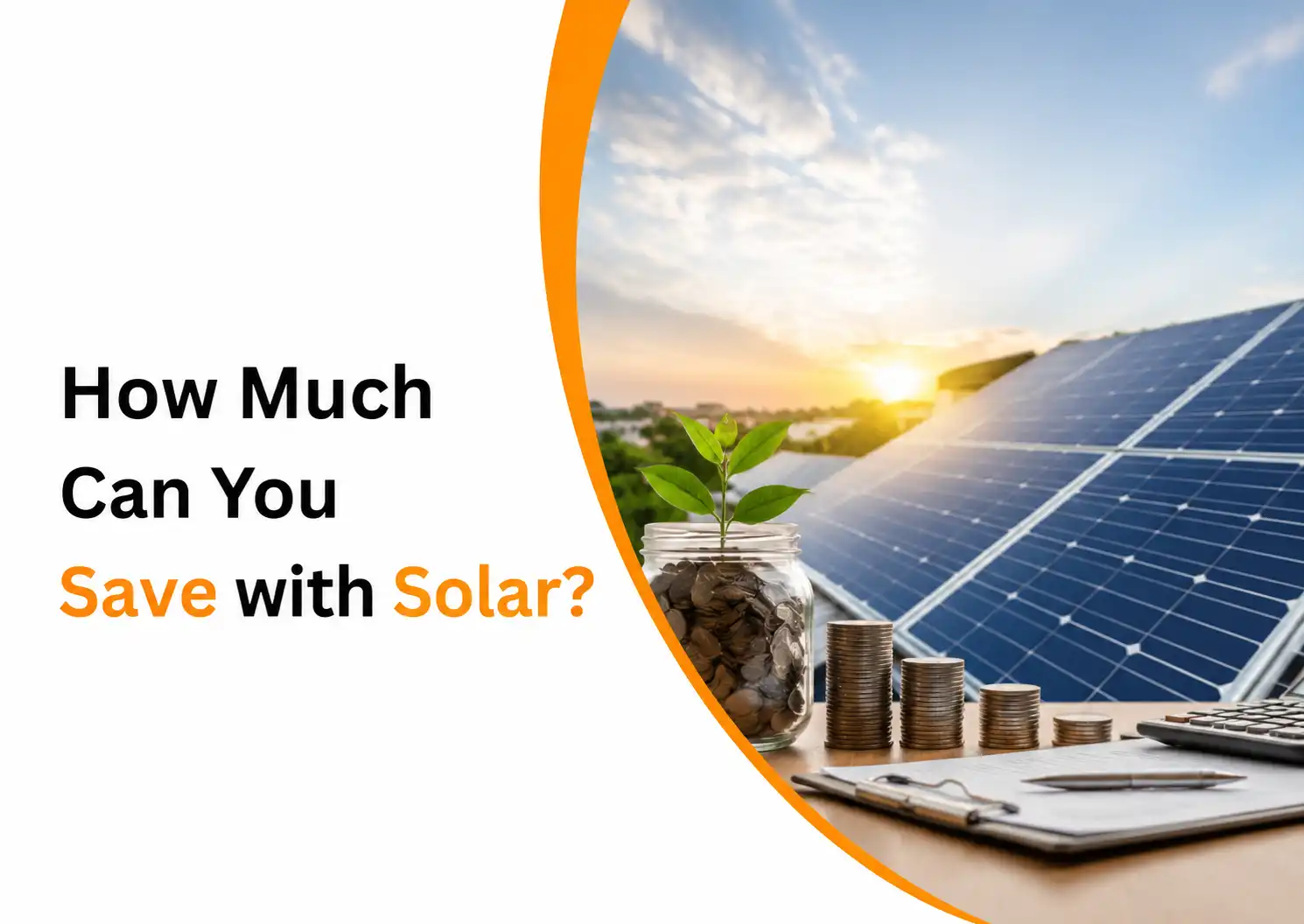 How Much Can You Save with Solar?